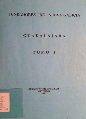 Fundadores de Nueva Galicia Guadalajara